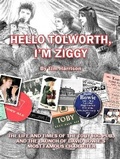 Cover: Hello Tolworth, I'm Ziggy - Good Life Publishing