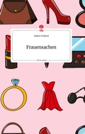 Cover: Frauensachen. Life is a Story - story.one - story.one publishing