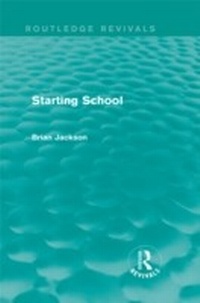 Enlarge image Cover: Starting School (Routledge Revivals) - Routledge