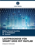 Cover: LASTPROGNOSE F&Uuml;R SMART GRID MIT MATLAB - Verlag Unser Wissen