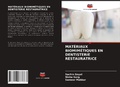 Cover: MAT&Eacute;RIAUX BIOMIM&Eacute;TIQUES EN DENTISTERIE RESTAURATRICE - Editions Notre Savoir