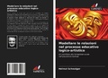 Cover: Modellare le relazioni nel processo educativo logico-artistico - Edizioni Sapienza