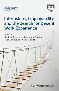 Enlarge image Cover: Internships, Employability and the Search for Decent Work Experience - International Labour Office