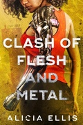 Cover: Clash of Flesh and Metal - Figmented Ink