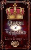 Cover: Queen of Vampires (Her Protectors) - Lina Bengston
