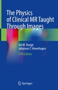 Cover: The Physics of Clinical MR Taught Through Images - Springer