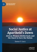 Cover: Social Justice at Apartheid's Dawn - Palgrave Macmillan