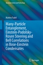 Cover: Many-Particle Entanglement, Einstein-Podolsky-Rosen Steering and Bell Correlations in Bose-Einstein Condensates - Springer