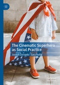 Cover: The Cinematic Superhero as Social Practice - Palgrave Macmillan