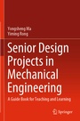 Cover: Senior Design Projects in Mechanical Engineering - Springer