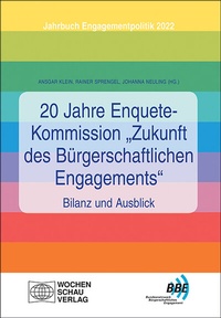 Abbildung von: 20 Jahre Enquete-Kommission "Zukunft des Bürgerschaftlichen Engagements" - Bilanz und Ausblick - Wochenschau Verlag