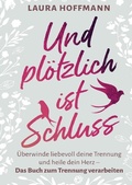 Cover: Und pl&ouml;tzlich ist Schluss - epubli