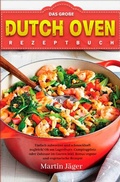Cover: Das Gro&szlig;e Dutch Oven Rezeptbuch - epubli