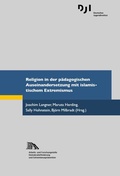 Cover: Religion in der p&auml;dagogischen Auseinandersetzung mit islamistischem Extremismus - Deutsches Jugendinstitut