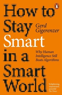 Abbildung von: How to Stay Smart in a Smart World - Penguin Books Ltd