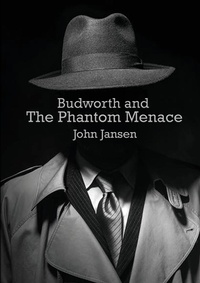 Enlarge image Cover: Budworth and the Phantom Menace - Lulu.com
