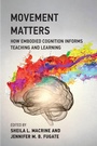 Cover: Movement Matters - MIT Press