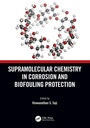 Cover: Supramolecular Chemistry in Corrosion and Biofouling Protection - CRC Press