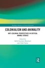 Cover: Colonialism and Animality - Routledge