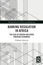 Cover: Banking Regulation in Africa - Routledge