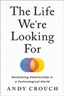 Cover: The Life We're Looking For - Harmony/Rodale/Convergent