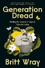 Cover: Generation Dread - Prentice Hall Press