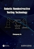 Cover: Robotic Nondestructive Testing Technology - CRC Press