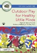 Cover: Outdoor Play for Healthy Little Minds - Routledge