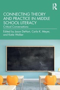Cover: Connecting Theory and Practice in Middle School Literacy - Routledge