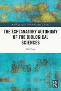 Cover: The Explanatory Autonomy of the Biological Sciences - Routledge