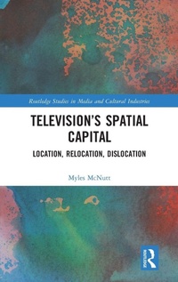Enlarge image Cover: Television's Spatial Capital - Routledge