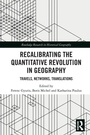Cover: Recalibrating the Quantitative Revolution in Geography - Routledge