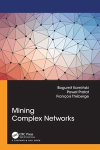 Enlarge image Cover: Mining Complex Networks - Chapman & Hall/CRC