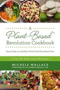 Cover: A Plant-Based Revolution Cookbook - A Plant-Based Revolution a division of Empowered, LLC