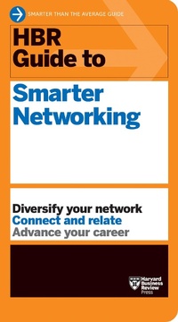 Enlarge image Cover: HBR Guide to Smarter Networking (HBR Guide Series) - Harvard Business Review Press