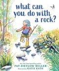 Cover: What Can You Do with a Rock? - Sourcebooks Jabberwocky