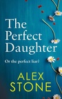 Cover: The Perfect Daughter - Boldwood Books Ltd