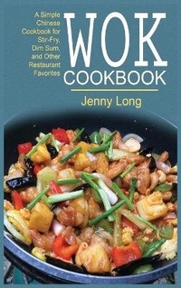 Abbildung von: Wok Cookbook - Jenny Long