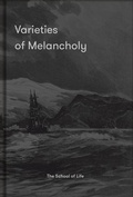 Cover: Varieties of Melancholy - The School of Life