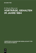 Cover: Vortr&auml;ge, gehalten im Jahre 1884 - De Gruyter
