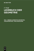 Cover: Ebene Elementar-Geometrie, Trigonometrie, Theilungslehre - De Gruyter