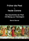 Cover: Fr&uuml;her die Pest - heute Corona - Books on Demand