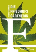 Cover: Die Friedhofsg&auml;rtnerin - Fehnland Verlag
