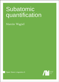 Cover: Subatomic quantification - Language Science Press