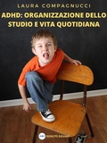 Bild: ADHD: Organizzazione dello studio e vita quotidiana - IGEACPS Edizioni