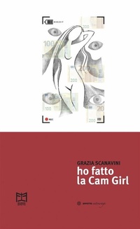 Abbildung von: Ho fatto la Cam Girl - Edizioni Effetto