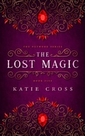 Cover: The Lost Magic (The Network Series, #5) - kcrosswriting