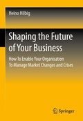 Cover: Shaping the Future of Your Business - Springer