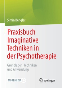 Abbildung von: Praxisbuch Imaginative Techniken in der Psychotherapie - Springer