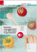 Cover: K&uuml;chenmanagement und Betriebsorganisation + TRAUNER-DigiBox - Trauner Verlag